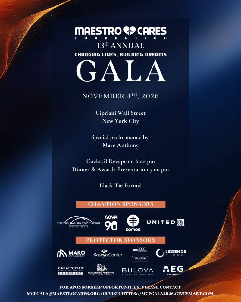 Maestro Cares Foundation 13th Annual Changing Lives Building Dreams Gala
